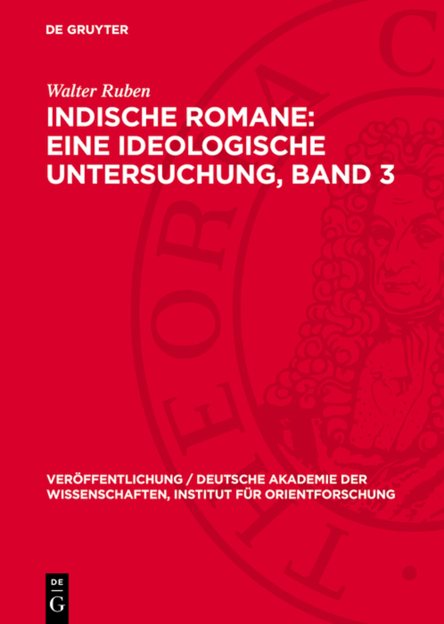 Walter Ruben: Indische Romane. Band 3